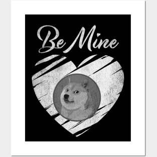 Valentine Be Mine Dogecoin DOGE Coin To The Moon Crypto Token Cryptocurrency Blockchain Wallet Birthday Gift For Men Women Kids Posters and Art